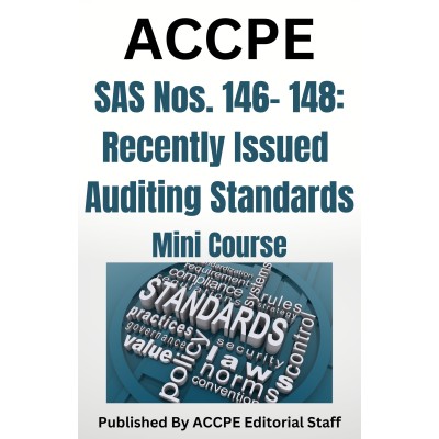 SAS Nos. 146-149: Recently Issued Auditing Standards 2025 Mini Course